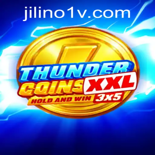 Unveiling ThunderCoinsXxl: A New Gaming Experience with Jilino1